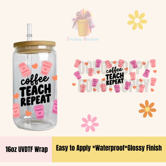 Coffee Teach Repeat Wrap