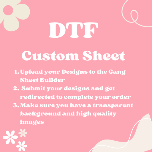 DTF Custom Sheet